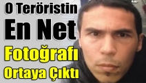 O teröristin en net fotoğrafı ortaya çıktı