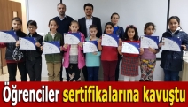 Öğrenciler sertifikalarına kavuştu