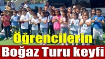 Öğrencilerin Boğaz Turu keyfi