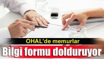 OHAL’de memurlar bilgi formu dolduruyor