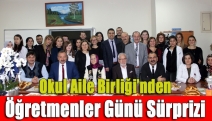 Okul Aile Birliği’nden Öğretmenler Günü Sürprizi