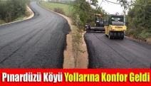 Pınardüzü Köyü yollarına konfor geldi