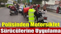 Polisten motosiklet sürücülerine uygulama