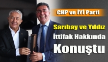 Sarıbay ve Yıldız ittifak hakkında konuştu