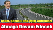 Şeker: Kocaeli, hak ettiği yatırımları almaya devam edecek