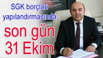 SGK borçları yapılandırmasında son gün 31 Ekim