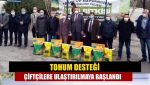 Tohum desteği çiftçilere ulaştırılmaya başlandı