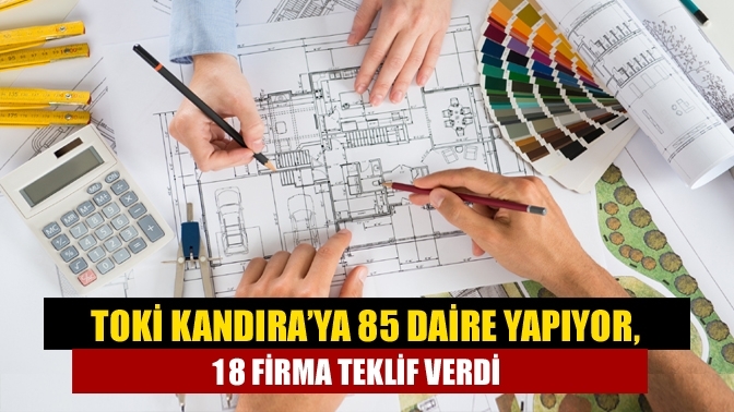 TOKİ Kandıra’ya 85 daire yapıyor, 18 firma teklif verdi