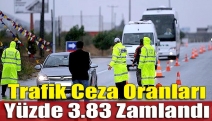 Trafik ceza oranları yüzde 3.83 zamlandı