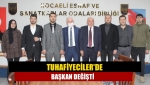 Tuhafiyeciler'de başkan değişti