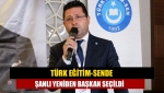 Türk Eğitim-Sende Şanlı yeniden başkan seçildi