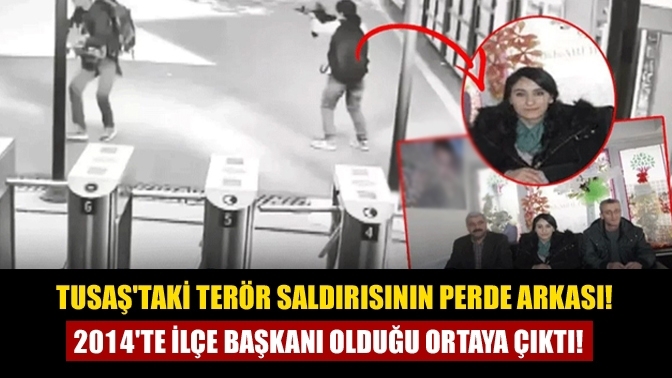 TUSAŞ'taki terör saldırısının perde arkası! 2014'te ilçe başkanı olduğu ortaya çıktı!