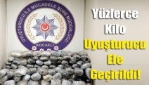 Yüzlerce kilo uyuşturucu ele geçirildi!