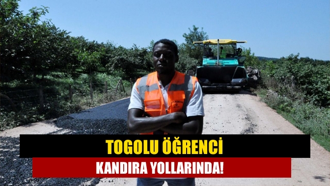 Togolu öğrenci Kandıra yollarında!