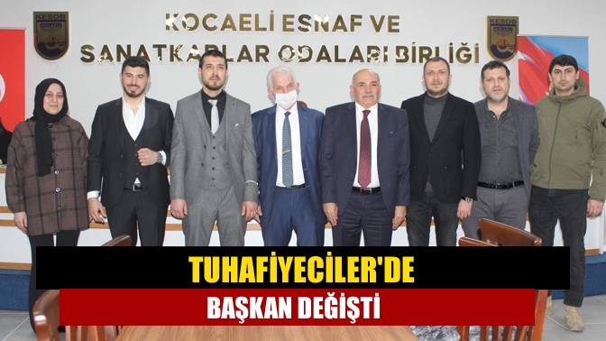 Tuhafiyecilerde başkan değişti