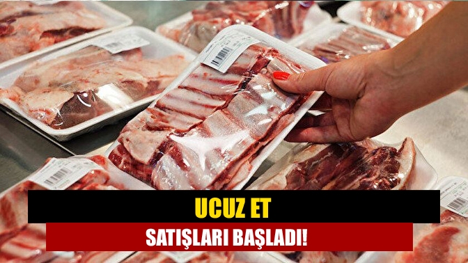 Ucuz et satışları başladı!