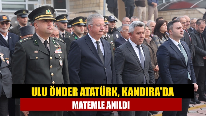 Ulu Önder Atatürk, Kandırada matemle anıldı