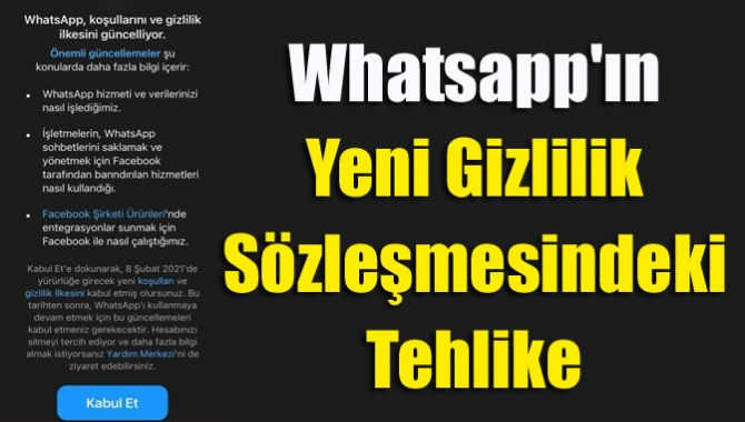 Whatsapp'ın yeni gizlilik sözleşmesindeki tehlike