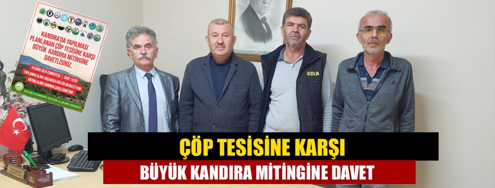 Çöp tesisine karşı büyük Kandıra mitingine davet