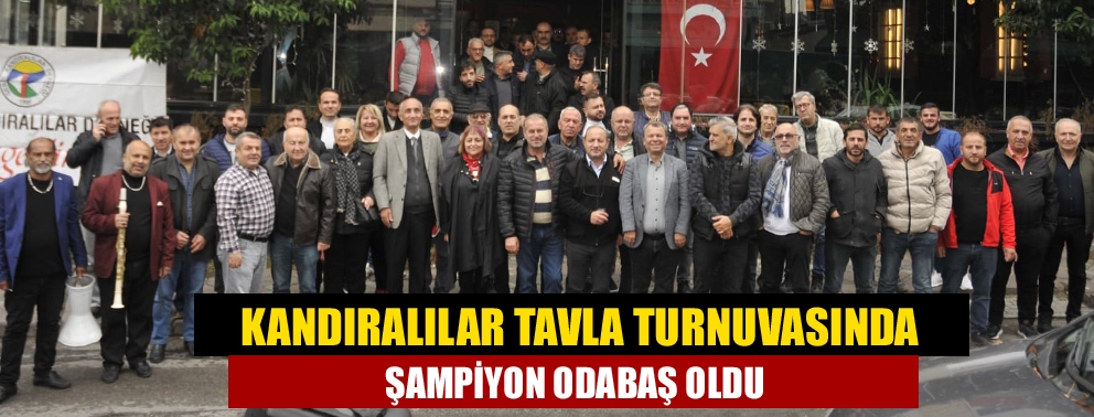 Kandıralılar tavla turnuvasında şampiyon Odabaş oldu