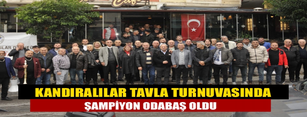 Kandıralılar tavla turnuvasında şampiyon Odabaş oldu