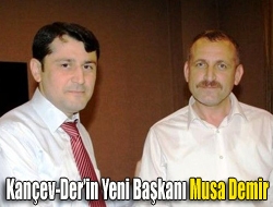 Olağanüstü kongreye giden KANÇEV-DERin yeni başkanı Musa Demir oldu. Demir,