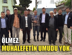 Ak Parti Kandıra İlçe Başkanı Murat Ölmez, muhalefet partilerinin mahallelerde