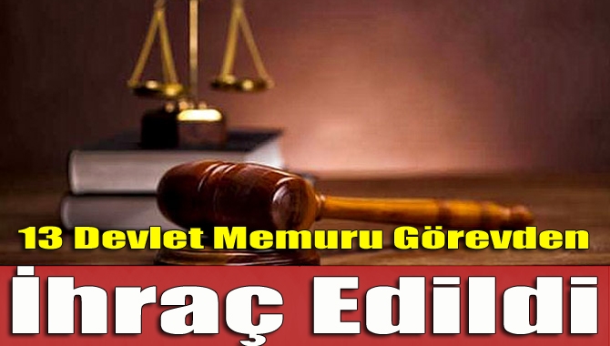 Yeni yayımlanan KHK ile Kocaeli'de görev yapan 13 devlet memurunun