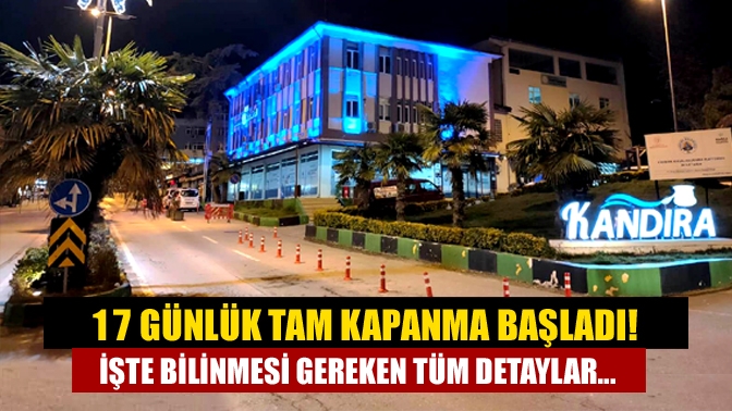 Koronavirüs salgını tedbirleri kapsamında ülke genelinde 17 Mayıs saat 05.00'e