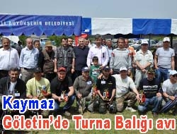 Kaymaz Göleti’nde Turna Balığı avı Bu yıl Kandıra Kaymaz Göleti’nde düzenlenen Turna Balığı Tutma Yarışması’nın