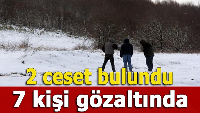 Kandıra'da gözaltına alınan 7 şüphelinin ifadesi ile yapılan kazıda İzmit