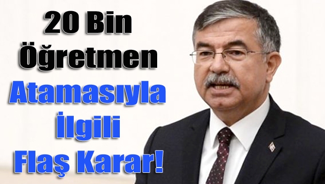 Milli Eğitim Bakanlığı, 20 bin sözleşmeli öğretmen ataması kapsamında ön