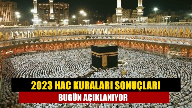 Diyanet İşleri Başkanlığı, deprem nedeniyle ertelenen hac kuralarının bugün açıklanacağını