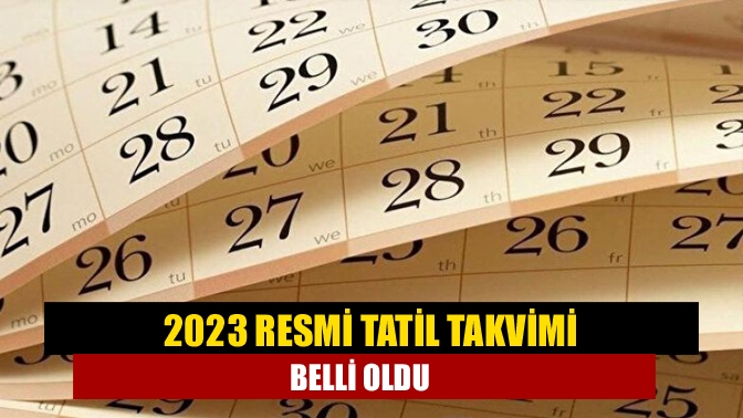 Yeni yıla sayılı günler kala, 2023'teki resmi tatiller merak konusu