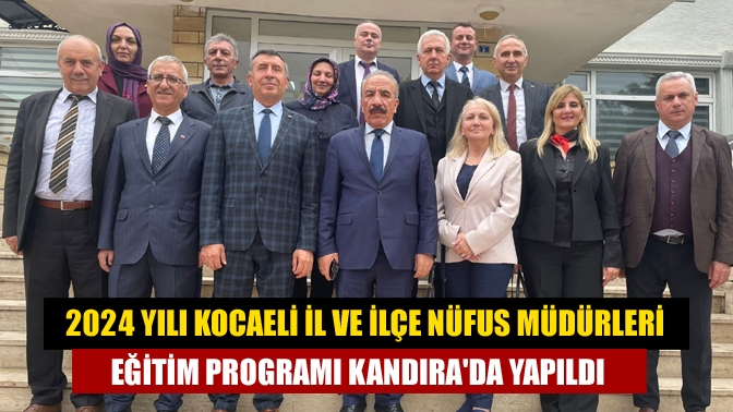 Kocaeli Valiliği, İl ve İlçe Nüfus Müdürleri, 2024 Yılı Hizmet