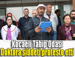 Kocaeli Tabip Odası Başkanlığı, Kandıra Devlet Hastanesi Acil Servisindeki doktora
