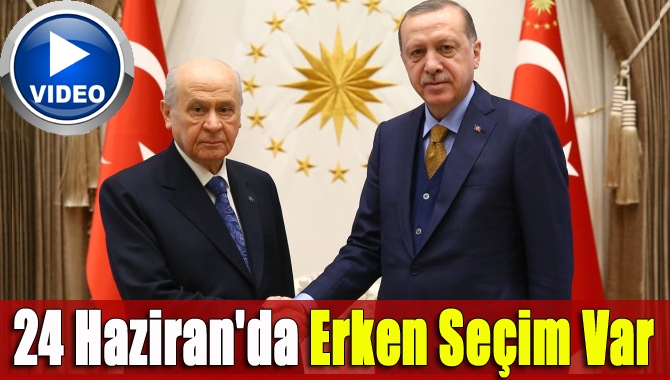 Cumhurbaşkanı Erdoğan, MHP Genel Başkanı Bahçeli'nin erken seçim çağrısını olumlu