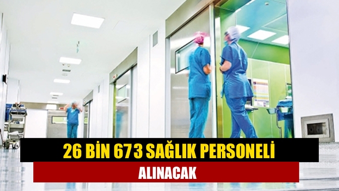 Cumhurbaşkanlığı tarafından alınan karara göre sağlık sektöründe toplam 26 bin