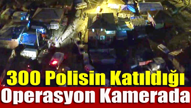 4 ilçede 327 polisin katılımıyla gerçekleşen ve çeşitli suçlardan kesinleşmiş