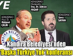 Kandıra Belediyesi tarafından düzenlenen Başka Türkiye Yok adlı konferans, 20