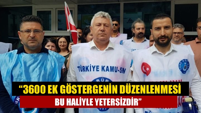 Türk Büro Sen Kocaeli Şubesi yaptığı açıklamada, 3600 ek göstergenin