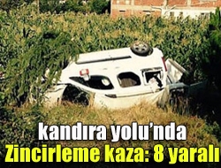 Kandıra yolu Çubuklu mevkiinde Zincirleme kazaya karışan araçlarda 8 kişi