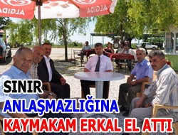 Sınır anlaşmazlığına Kaymakam Erkal el attı İlçe Kaymakamı Hamza Erkal, Özbey ve Duraklı Köyleri arasındaki mülki