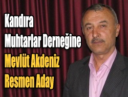 Kandıra Akçakese Köyü Muhtarı Mevlüt Akdeniz Kandıra Muhtarlar Derneği başkan