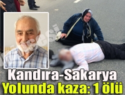 Kandıra-Sakarya yolu müezzinler kavşağında yoldan karşıya geçmek isteyen bir kişiye