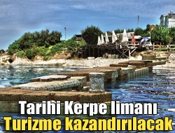 Büyükşehir Belediyesi Tarihi Kerpe limanını rekonstrüksiyon çalışmalarıyla turizme kazandıracak.