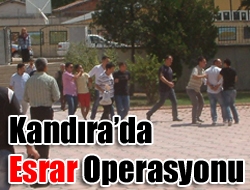 İl Emniyet Müdürlüğü Organize Şube Müdürlüğü ve Kandıra İlçe Emniyet