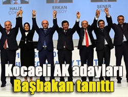 Başbakan Ahmet Davutoğlu, Kocaeli Ak Adayları düzenlenen programda Türkiyeye tanıttı