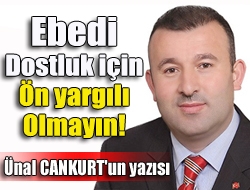 Kandıramızın birlik ve beraberlik içerisinde büyümesini istiyorsak her söze itibar
