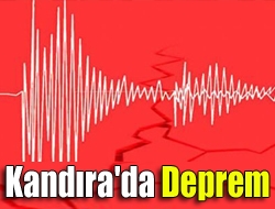 Kandırada bu sabah saatlerinde hafif şiddette bir deprem meydan geldi